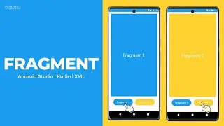 Fragment in Android Studio using Kotlin | Android Knowledge