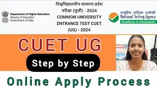 CUET (UG) 2024🔥 Step by Step Full Apply Process🔥 Dont Skip