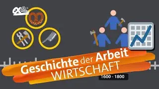 Geschichte der Arbeit | alpha Lernen erklärt Wirtschaft & Arbeit