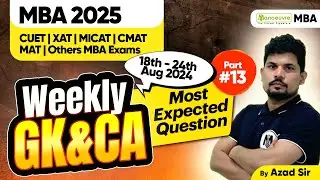 MBA Entrance Exam 2025: MBA CET | CMAT | Others - Weekly GK & CA | Most Expected Questions