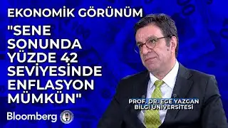 Ekonomik Görünüm - "Sene Sonunda Yüzde 42 Seviyesinde Enflasyon Mümkün" | 5 Eylül 2024