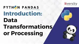 Introduction: Data Transformations or Processing | Python Pandas Tutorial for Data Engineering