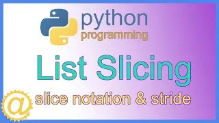 Python List Slicing - Code Example using Slice Notation and Stride - Python Programming Course