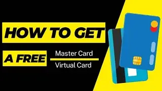 How to get a free Master Card - Virtual Card