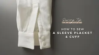 How To Sew a Sleeve Placket & Cuff | Tips from Sewing Therapy