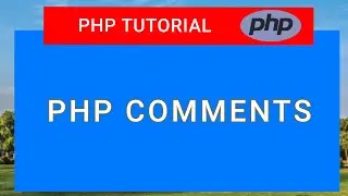 #3 PHP Tutorial For Beginners |  PHP Comments