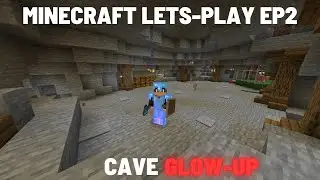 Minecraft Lets-play Ep2: Cave Glow-up