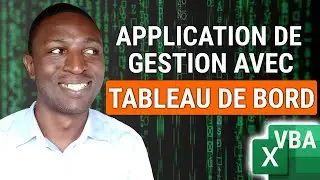 Comment concevoir une APPLICATION DE GESTION sur Excel