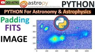 PYTHON Astropy tutorial: How To Add Padding to 1D, 2D Array| FITS Image Processing| DESI ASTRO