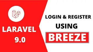 Laravel 9 Breeze Tutorial 2022 | Login and Register in Laravel 9 Using Breeze | Laravel Beginners