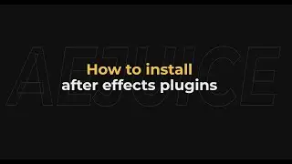 How to install After Effects plugins - AEJuice Tutorials
