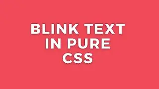 How to Create Blinking Text using CSS