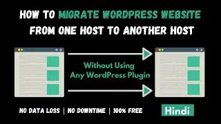 How To Manually Migrate Wordpress Website Without Any Plugin - 0% Down Time