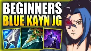 HOW TO PLAY BLUE KAYN JUNGLE FOR BEGINNERS IN-DEPTH GUIDE S13! - Best Build/Runes League of Legends