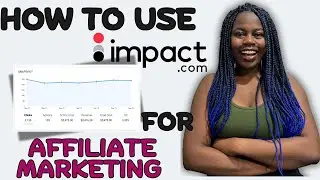 How To Use Impact Radius For Affiliate Marketing | Step By Step