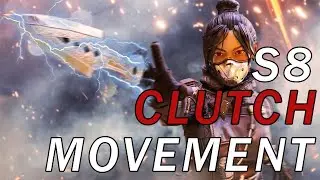 Clutch Movement in Season 8 (Apex Legends)