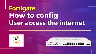 Fortigate Firewall - Initial Setup and how to access the internet