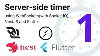 Server-side timer using WebSockets(Socket.IO), NestJS and Flutter - Introduction (Part 1/3) - 2022