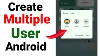 How To Create Multiple User In Android Devices