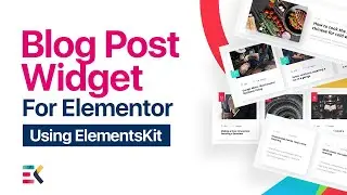 Showcasing Latest & Most Viewed Content On Website | ElementsKit's Blog Posts Widget