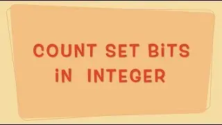 Count Set Bits In Integer | Java