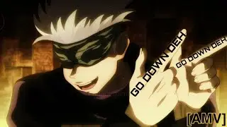 Jujutsu Kaisen [AMV] - Go down deh | Gojo Satoru edit | Gojo Satoru Supremacy 👑