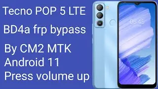 Tecno POP 5 LTE (BD4a) frp bypass By CM2 MTK Android 11 Press volume up