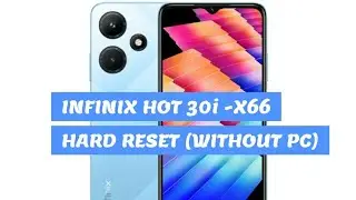 INFINIX HOT 30I (X669) HARD RESET WITHOUT PC 🖥  2023.