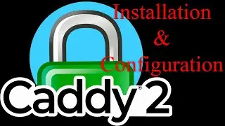 How to install and configure Caddy v2 Web Server