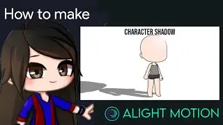 Character Shadow Tutorial in Alight Motion || Gacha Stu-Club Tutorial ||