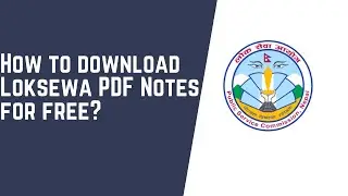 How to download pdfs notes  for Loksewa ?