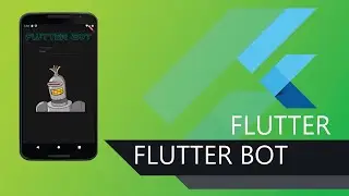 Build your own Flutter Bot