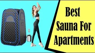 Best Sauna for Apartments: Buying Guide