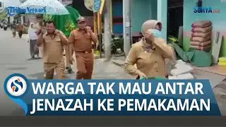 PERANGKAT DESA TURUN TANGAN, Tetangga Tak Mau Antar Jenazah ke Pemakaman, Mengapa?