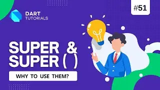 Super keyword in Dart | Dart super keyword | Dart Tutorial #52