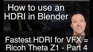 How to use an HDRI in Blender  //  Fastest HDRI for VFX = Ricoh Theta Z1!  -  Part 4 of 5