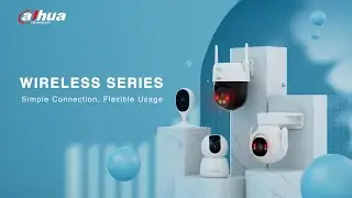 Dahua Wireless Series New Arrivals Online Event