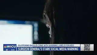 Surgeon General Issues Stark Social Media Warning