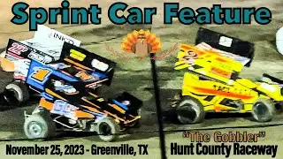 Hunt County Raceway “The Gobbler” - Sprint Feature - November 25, 2023