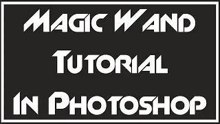 How to Use the Magic Wand Tool - Adobe Photoshop Tutorial