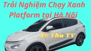 Trải nghiệm một ca chạy Xanh Platform ở hà nội 🚖