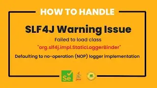 How to Resolve SLF4J Error | Failed To Load Class org.slf4j.impl.staticloggerbinder