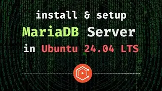 How to Install Mariadb Server in Ubuntu 24.04 LTS