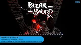 Bleak Sword DX: LoFi Souls-like (Gameplay)