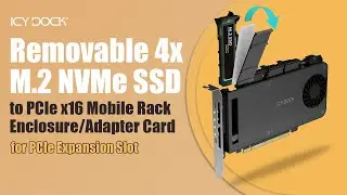 ICY DOCK 4xM.2 NVMe SSD to PCIe x16 Mobile Rack Enclosure/Adapter Card | ExpressSlot Slide MB204MP-B