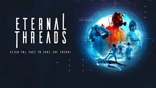 Одна из лучших игр которую вы пропустили #1 / Eternal Threads / Прохождение детективной головоломки