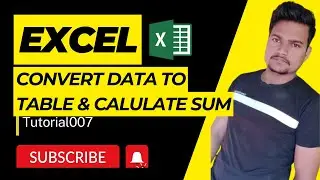 Convert data into Table and calculate SUM | Part - 17 | @Tutorial007