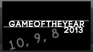 Game of the Year 2013 | 10, 9, 8 | VG247.com