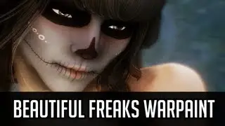 Skyrim Mods - Beautiful Freaks Warpaint