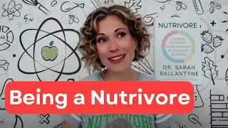 How To Be a Nutrivore!